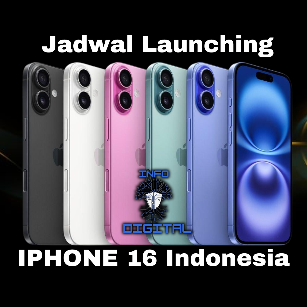 Jadwal Peluncuran iPhone 16: Tanggal Dan Harga Resmi